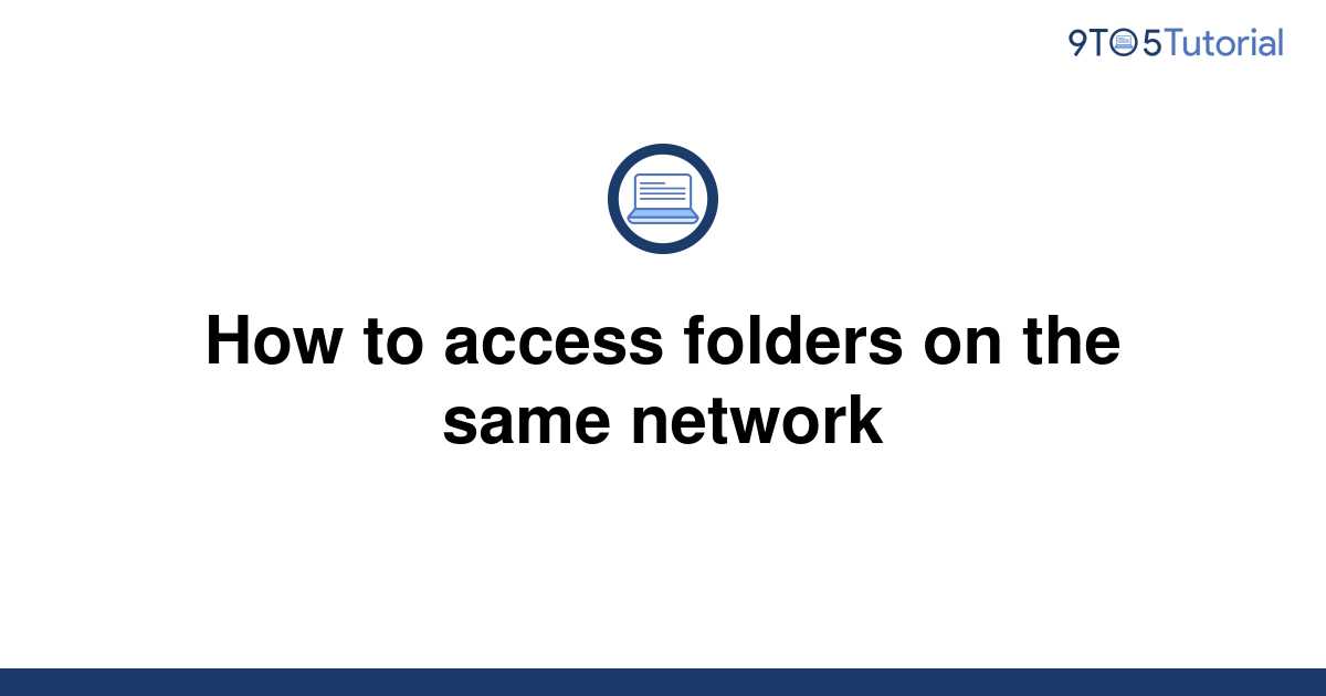 how-to-access-folders-on-the-same-network-9to5tutorial