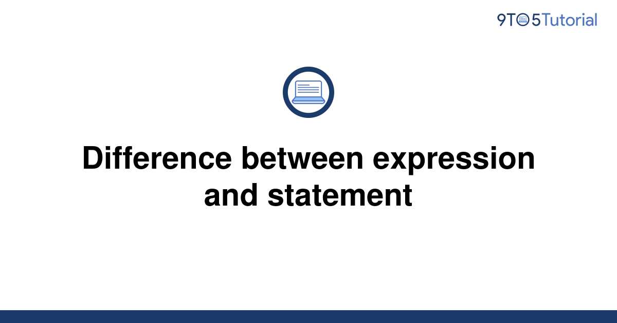 difference-between-expression-and-statement-9to5tutorial