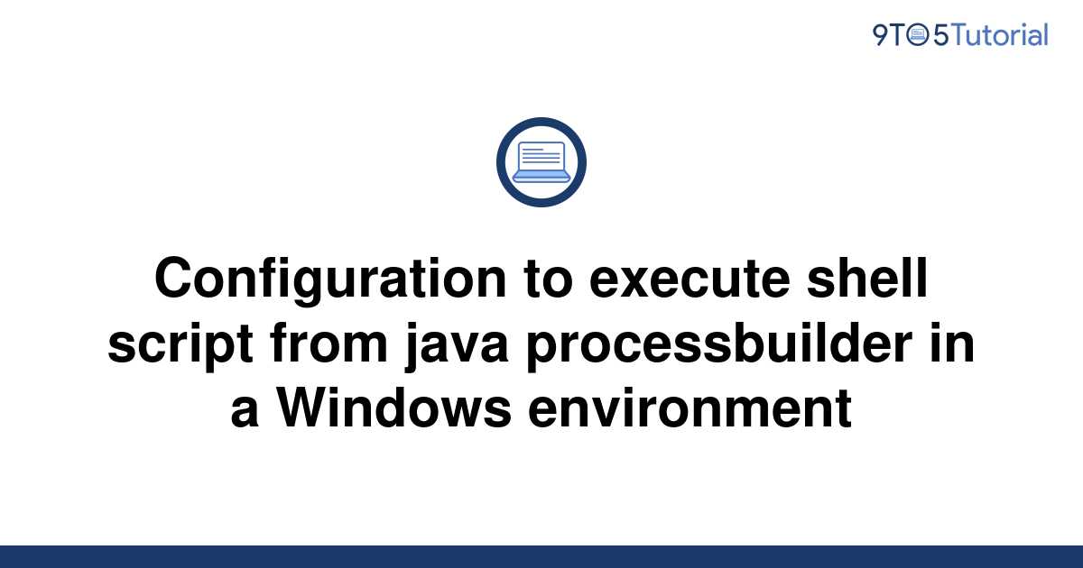configuration-to-execute-shell-script-from-java-9to5tutorial