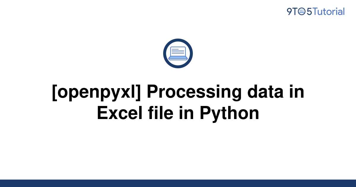 openpyxl-processing-data-in-excel-file-in-python-9to5tutorial