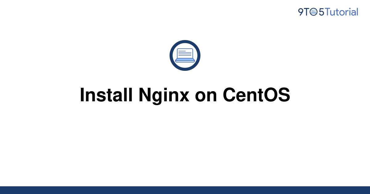 how-to-install-nginx-on-centos-7-4-easy-steps