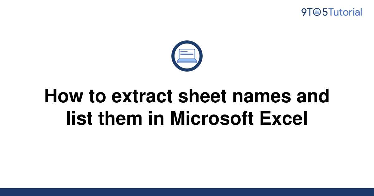 how-to-extract-sheet-names-and-list-them-in-microsoft-9to5tutorial