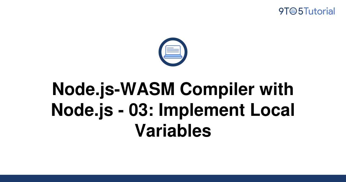 node-js-wasm-compiler-with-node-js-03-implement-9to5tutorial