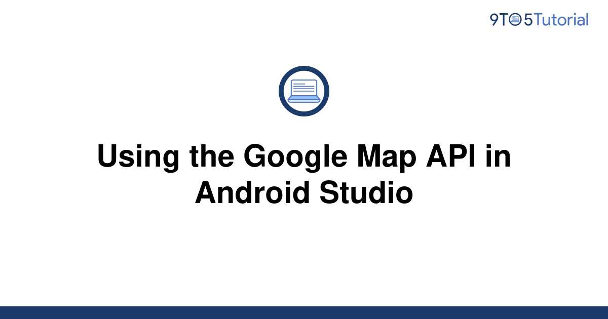 Map Api Android Studio 