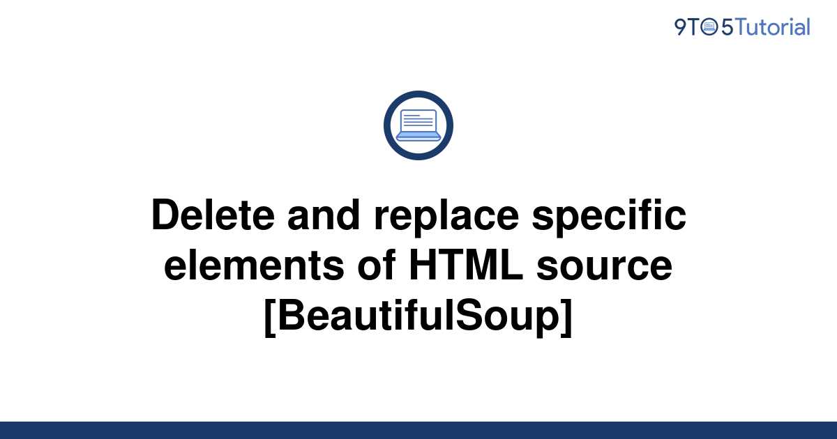 delete-and-replace-specific-elements-of-html-source-9to5tutorial