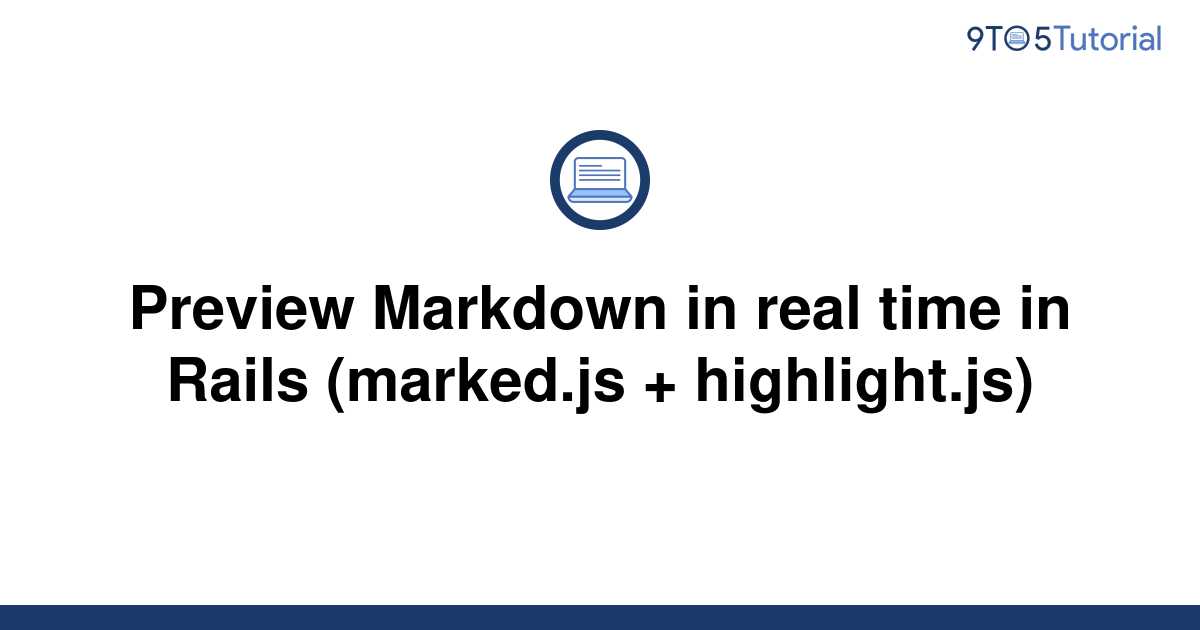 preview-markdown-in-real-time-in-rails-marked-js-9to5tutorial