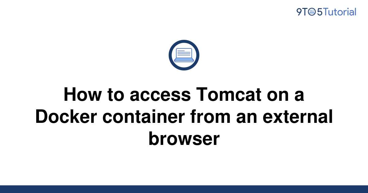 how-to-access-tomcat-on-a-docker-container-from-an-9to5tutorial