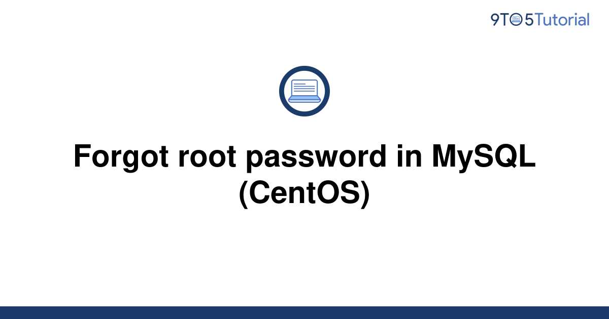 forgot-root-password-in-mysql-centos-9to5tutorial