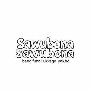 Sawubona, bengifuna ukwazi intengo yakho.