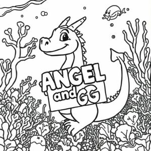 A profile view of a friendly dragon, holding a sign with "ANGEL and GG" written in white bubble letters, in profile, in a underwater coral reef kingdom, surrealist style. make a designed background that could be colored in 
