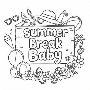 a sign that says summer break baby and it has a lot of Summer Decor near it and accessoriesa sign that says summer break baby and it has a lot of Summer Decor near it and accessoriesa sign that says summer break baby and it has a lot of Summer Decor near it and accessories