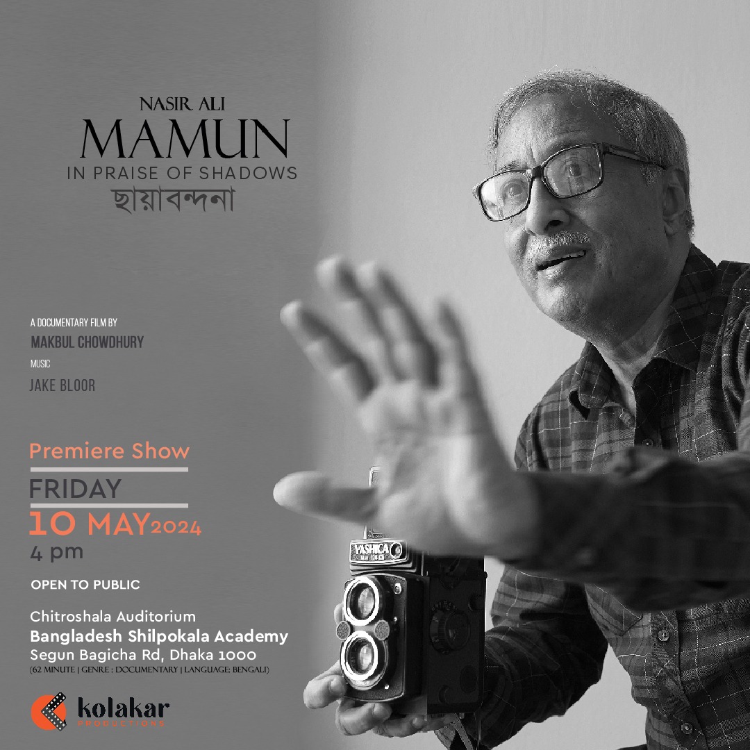 ‘In Praise of Shadows’: Documentary on Nasir Ali Mamun's photographic odyssey to premiere on May 10
