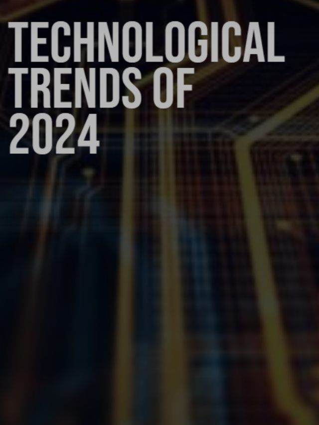 Technological Trends of 2024