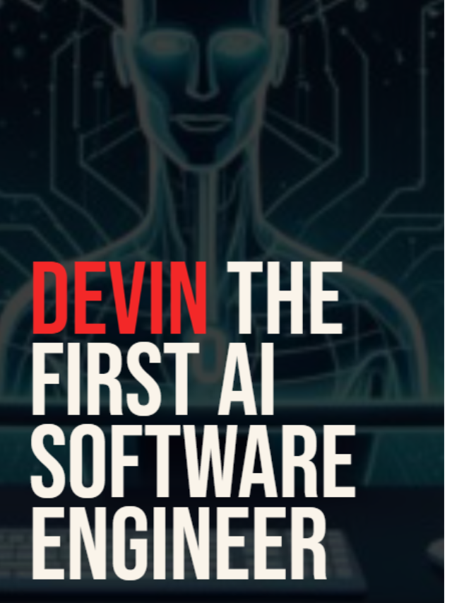 Devin The First AI Software Engineer.