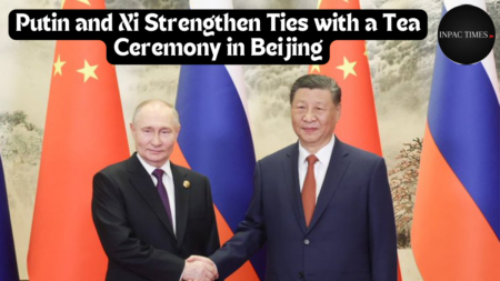 Putin and Xi Strengthen Ties with a Tea Ceremony in Beijing.