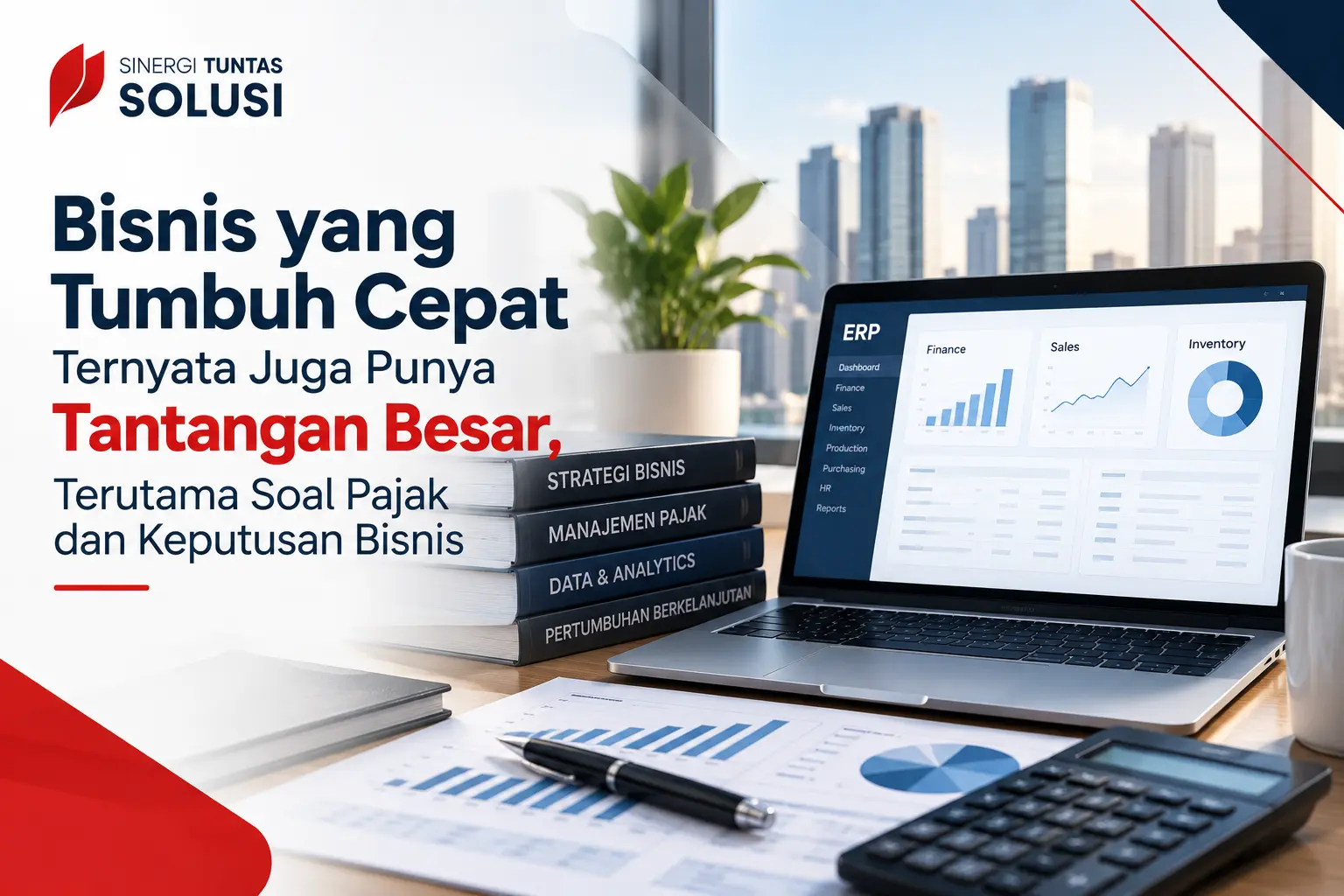 Bisnis yang Tumbuh Cepat Ternyata Juga Punya Tantangan Besar, Terutama Soal Pajak dan Keputusan Bisnis.webp