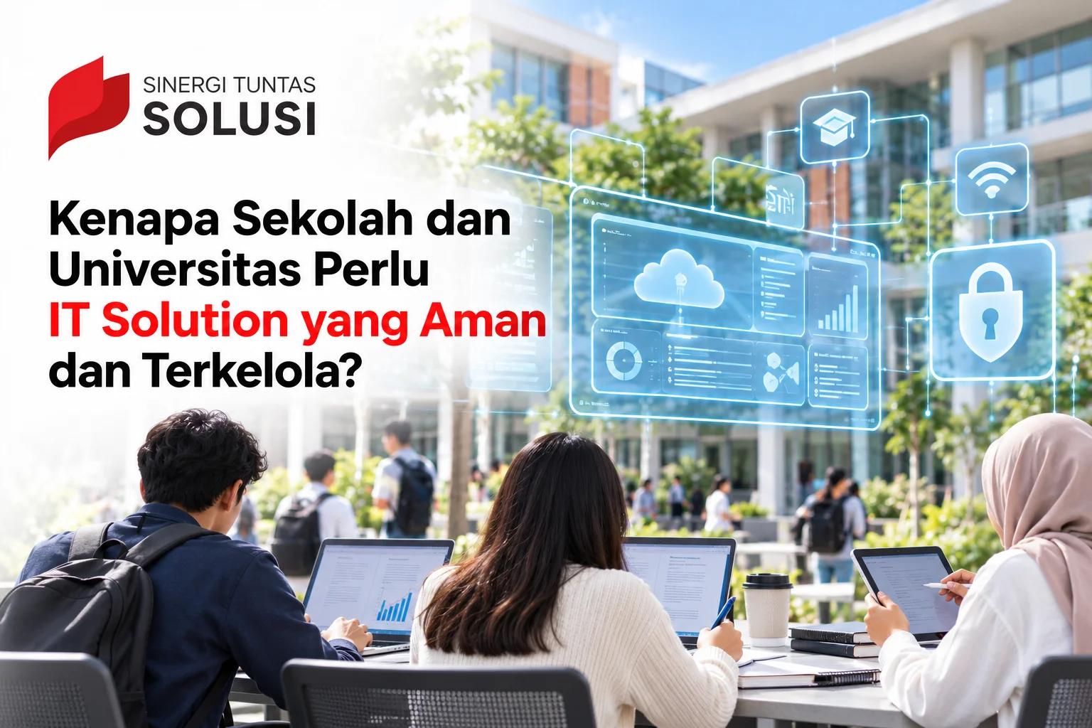 Kenapa Sekolah dan Universitas Perlu IT Solution yang Aman dan Terkelola.webp