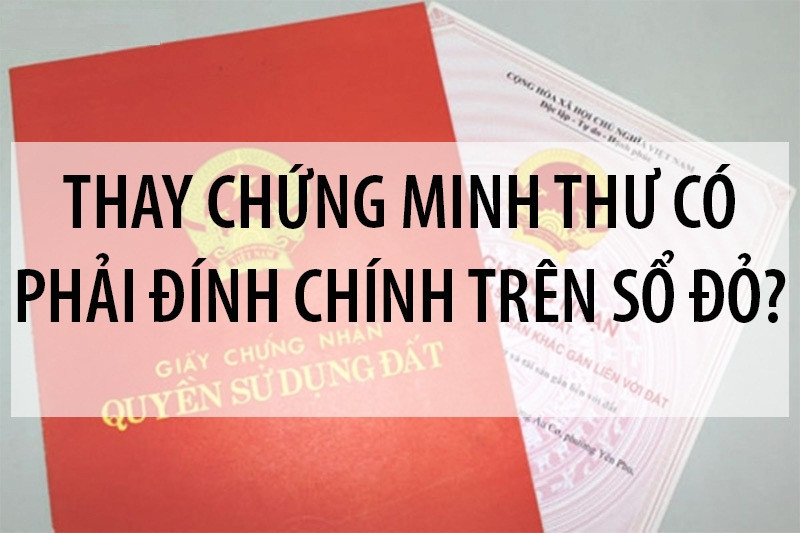 Thủ tục đính chính số CMND trên sổ đỏ mới năm 2023