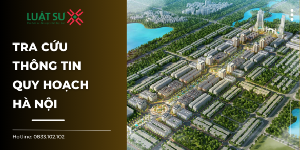 Dịch vụ tra cứu thông tin quy hoạch Hà Nội