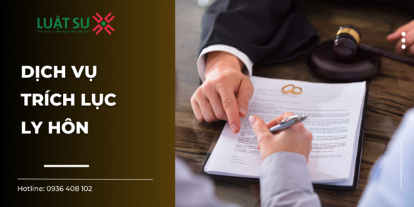 Dịch vụ trích lục ly hôn: Quyết định, bản án ly hôn