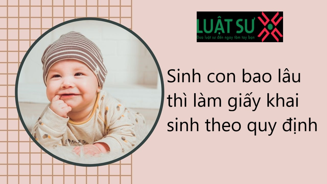 Làm giấy khai sinh muộn 2 năm có bị xử phạt không?