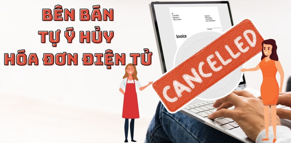 Bên bán tự ý hủy hóa đơn xử lý thế nào?
