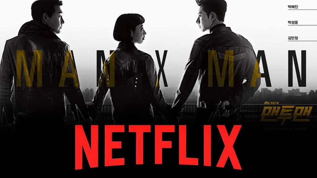 "Man to Man" trở thành bộ phim Hàn Quốc đầu tiên được phát sóng trên toàn thế giới thông qua Netflix