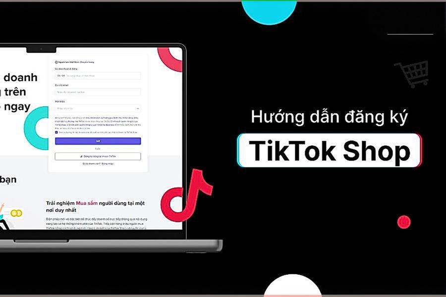 Hướng dẫn đăng ký TikTok Shop nhanh chóng chỉ với 3 bước!