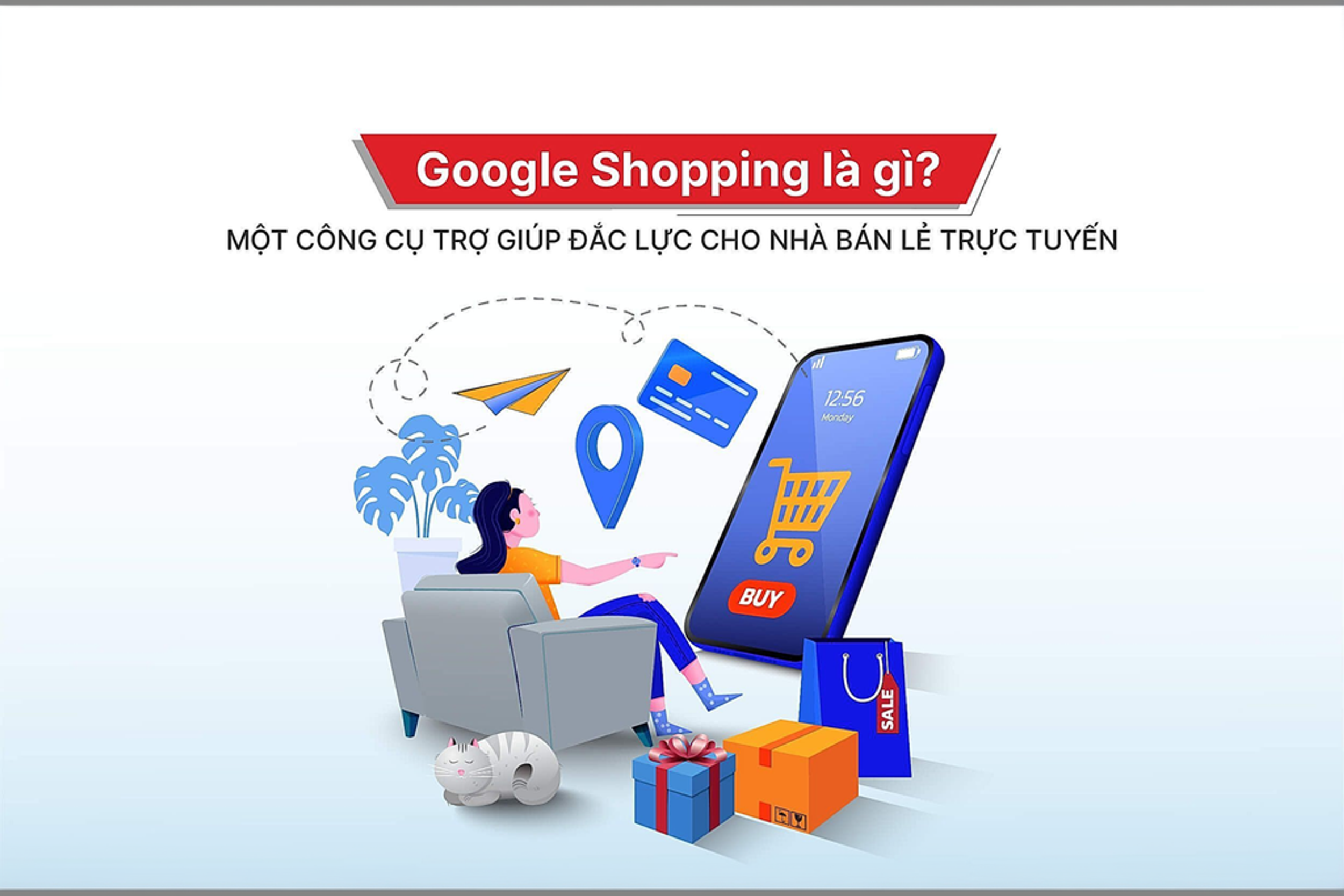 “Google Shopping là gì?” – Một công cụ hỗ trợ đắc lực cho nhà bán lẻ trực tuyến