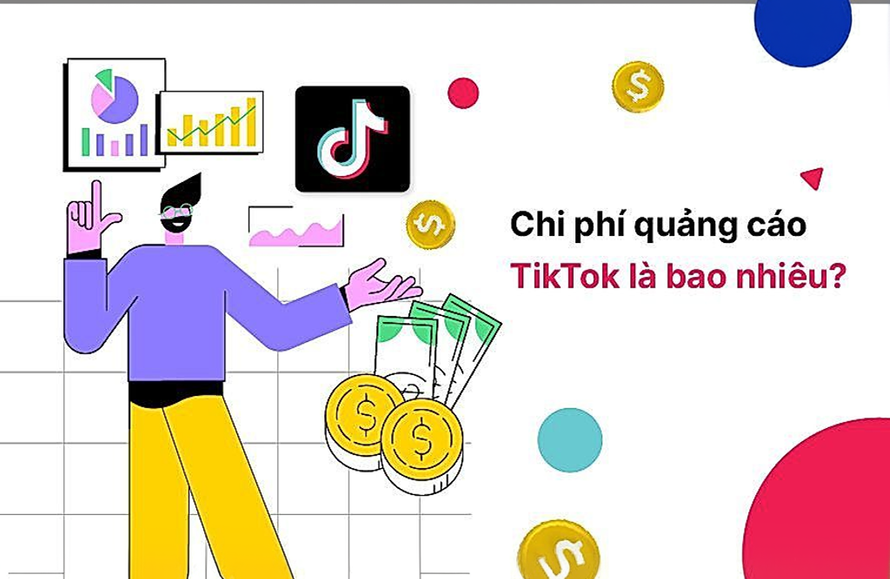 Chi phí quảng cáo TikTok là bao nhiêu?