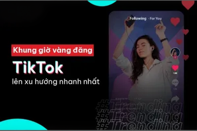 Khung giờ vàng đăng TikTok dễ “viral” nhất [Cập nhật 2026]