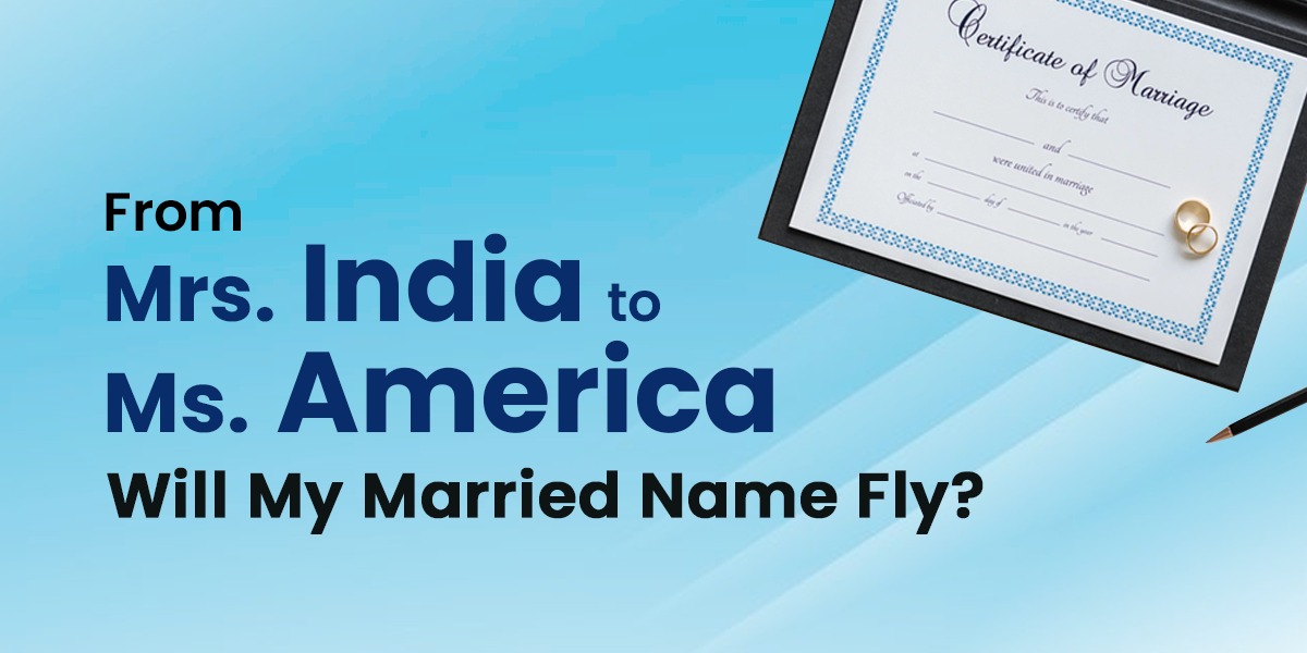Got married in India and changed my last name, now i need to update my name on official US documents . Will my Indian marriage certificate with my new name be sufficient?