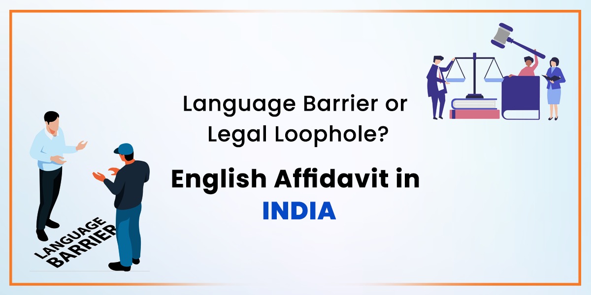 I need an affidavit sworn in India for my documents to be apostilled. However, the affidavit document is in English.  Will this be an issue, or can it still be used for the apostille process