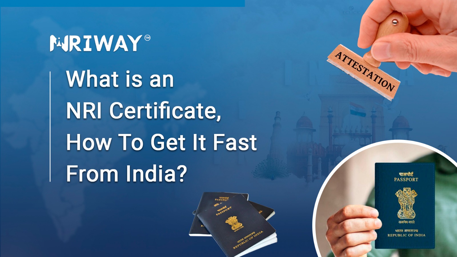 What is an NRI Certificate, How To Get It Fast From India?