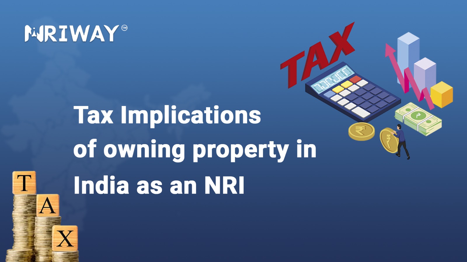 Tax implications of owning property in India as an NRI
