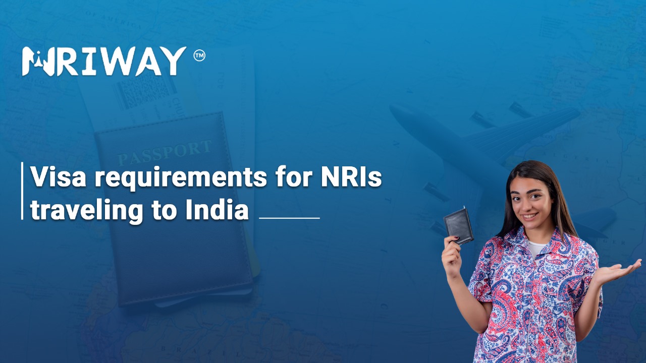 Visa Requirements For Nris Traveling To India