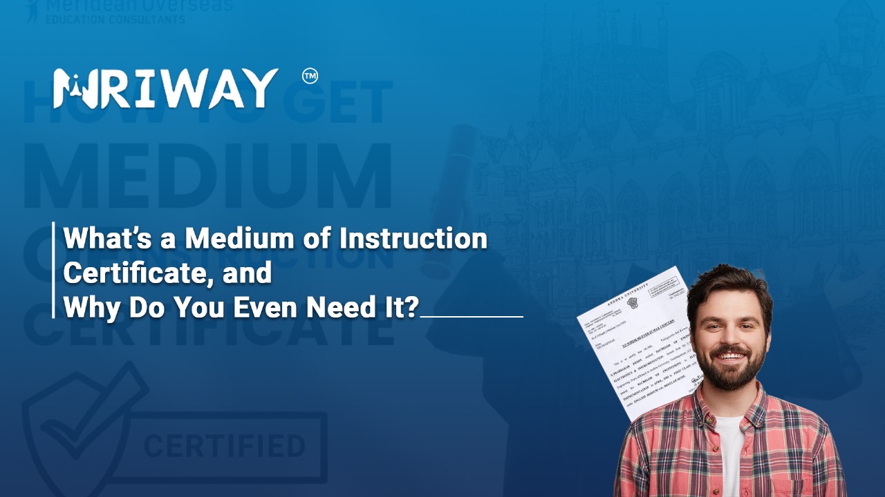 What’s a Medium of Instruction Certificate, and Why Do You Even Need It?