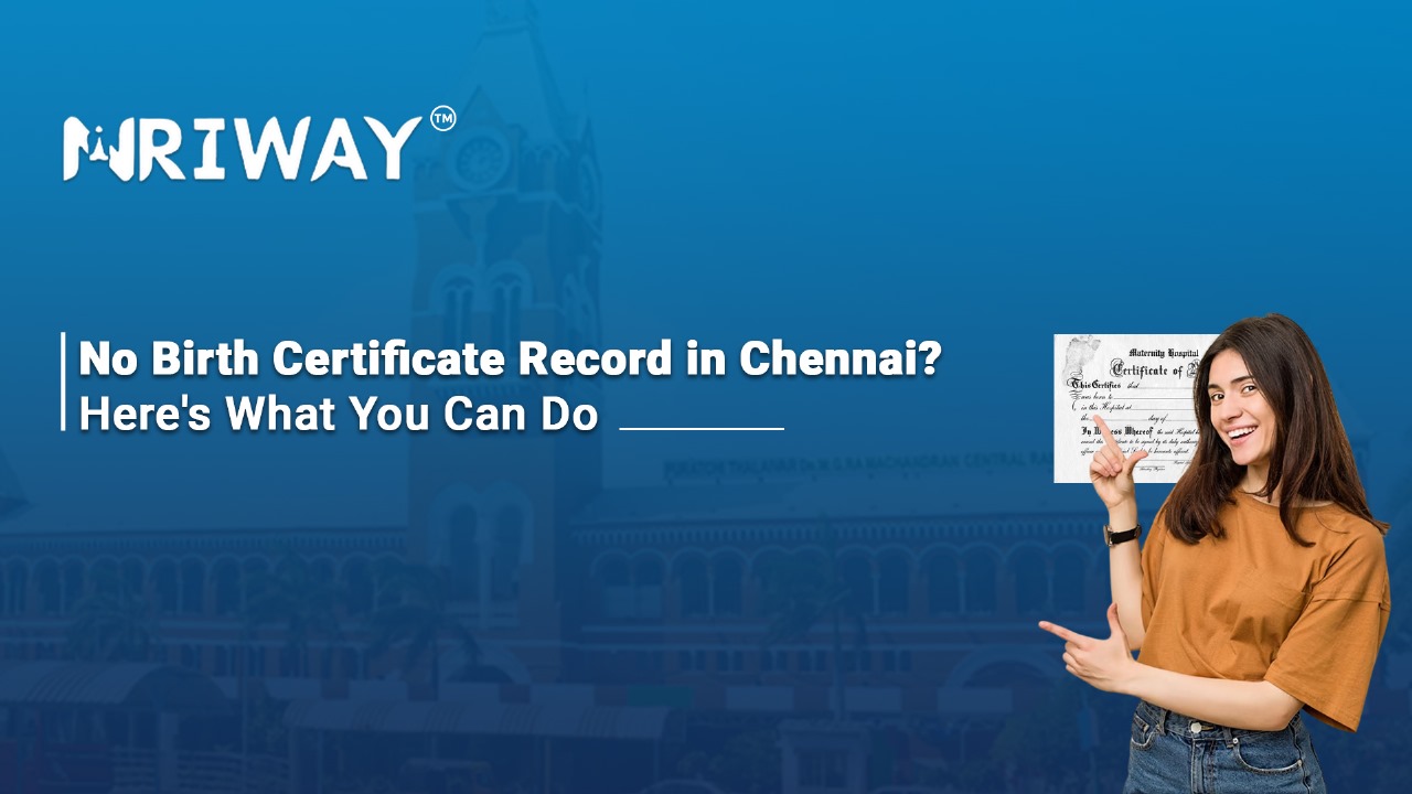 No Birth Certificate Record in Chennai? Here's What You Can Do