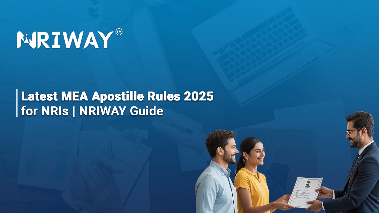 Latest MEA Apostille Rules 2025 for NRIs | NRIWAY Guide