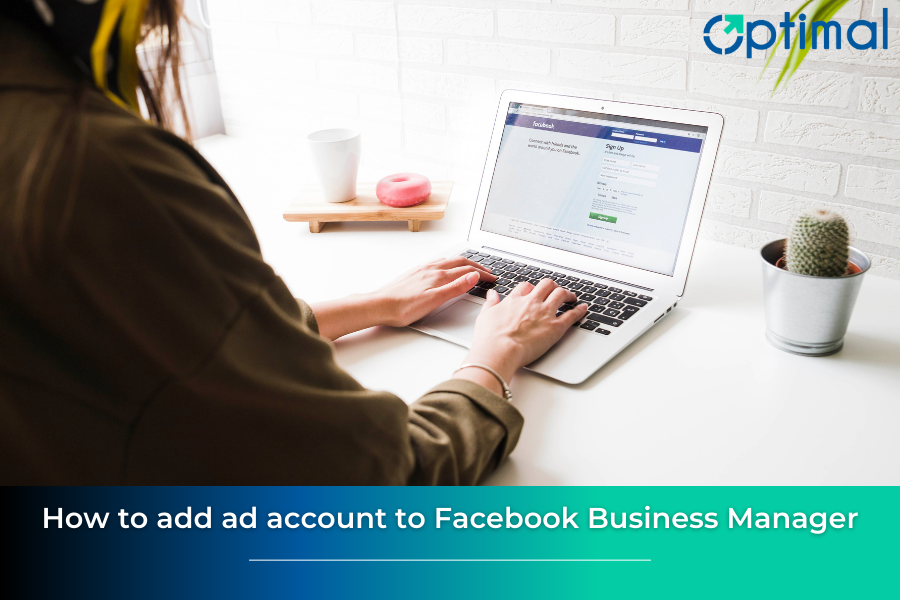 How to add ad account to Facebook Business Manager