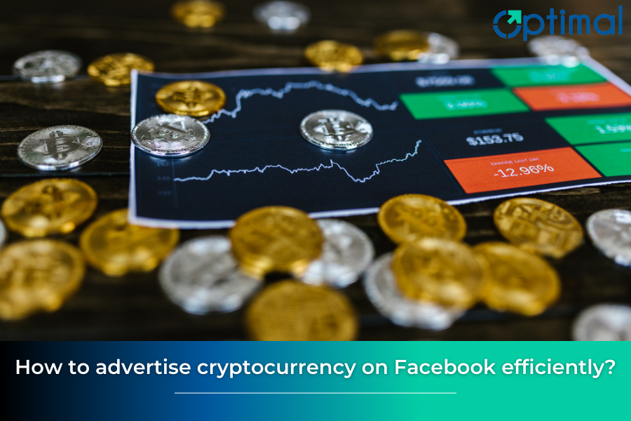 How to advertise cryptocurrency on Facebook efficiently?