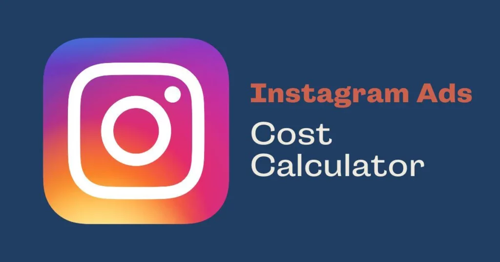 Instagram ad cost calculator