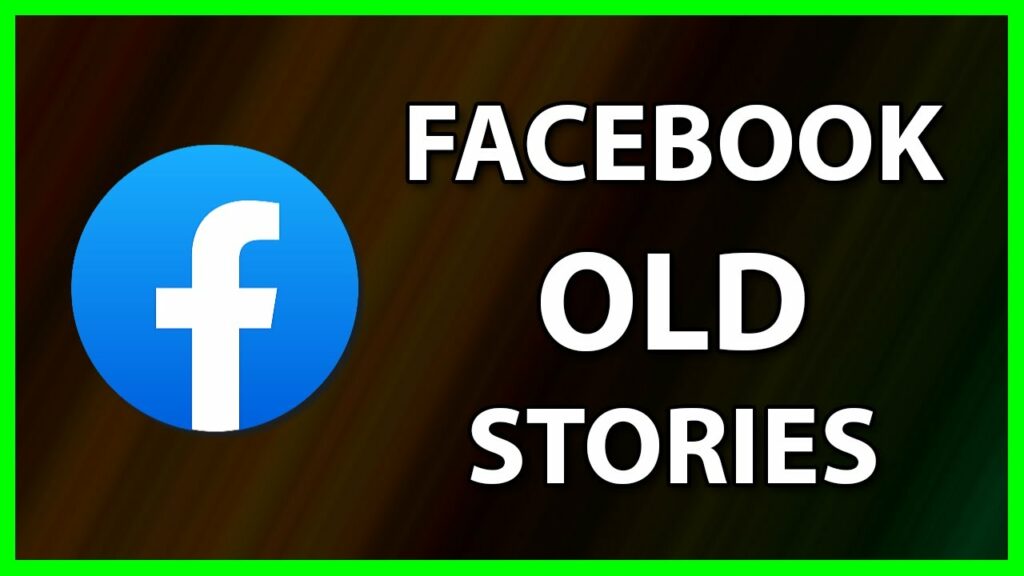 How to Easily View Old Stories on Facebook Using Mobile Devices?