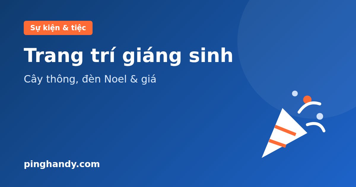 Trang trí giáng sinh: cây thông, quán, văn phòng & báo giá 2026