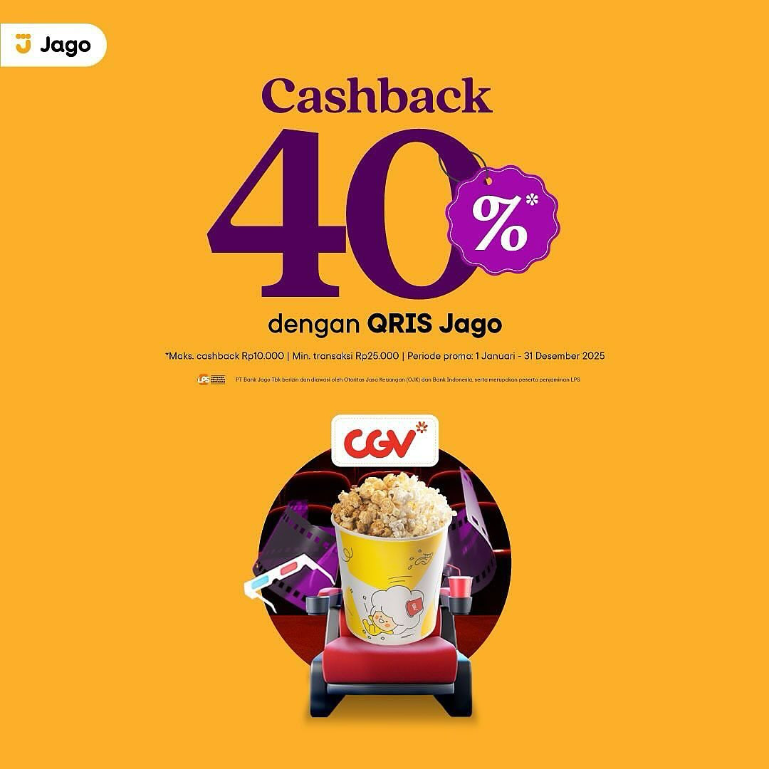 Promo CGV Cashback 40% dengan QRIS Jago