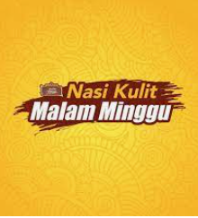 Nasi Kulit Malam Minggu