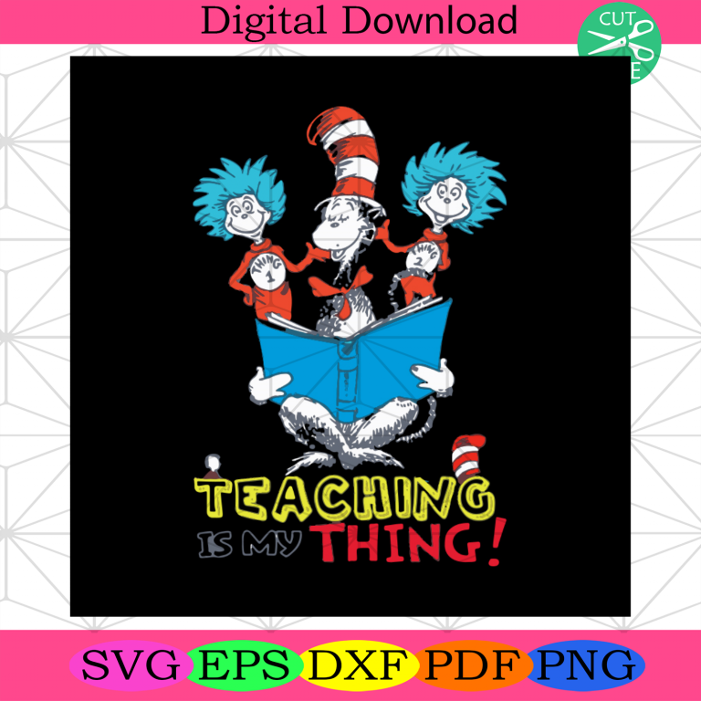 Teaching Is My Thing Svg, Children Books Svg, Teacher Svg, Teaching Svg ...