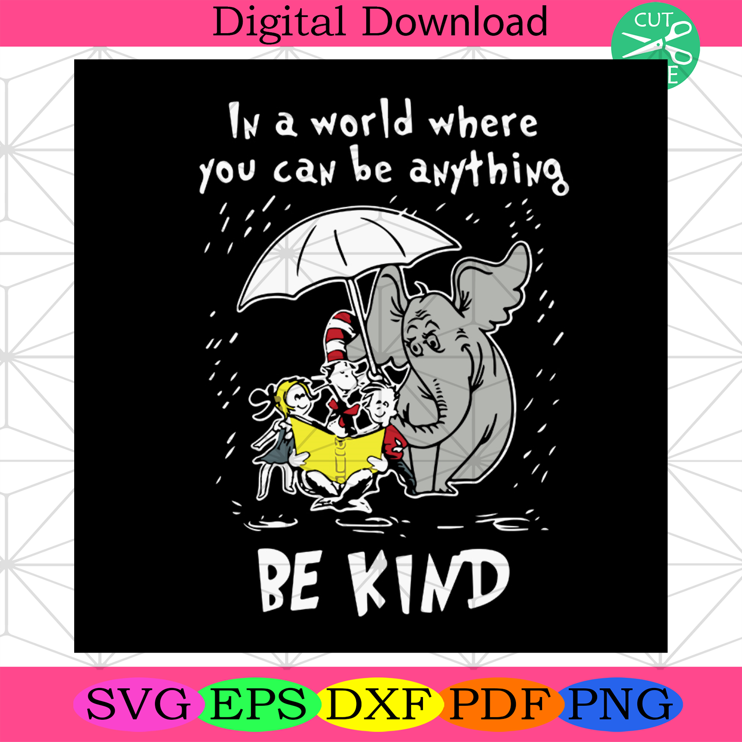In A World Where You Can Be Anything Be Kind Svg, Children Books Svg ...