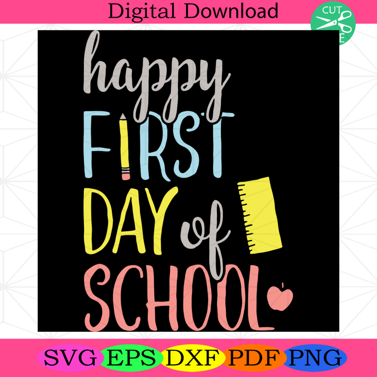 Happy First Day Of School Svg SvgEducation Svg Svg, Education Svg Svg ...