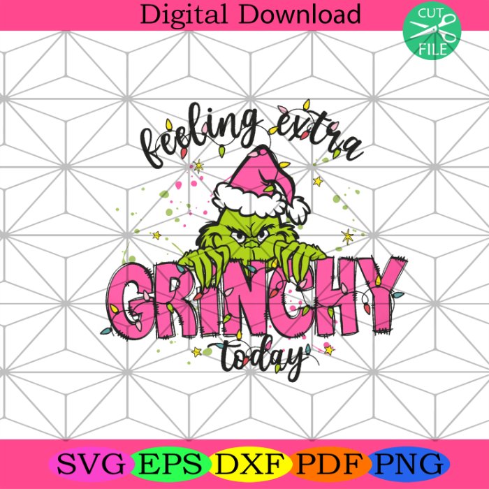 Feeling Extra Grinchy Today
